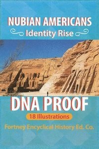 bokomslag Nubian Americans Identity Rise DNA Proof