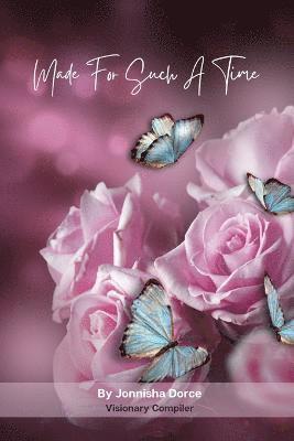 Made for such a Time