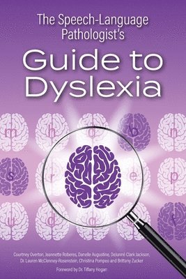 Speech-Language Pathologist's Guide to Dyslexia 1
