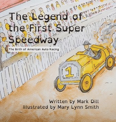 bokomslag The Legend of the First Super Speedway