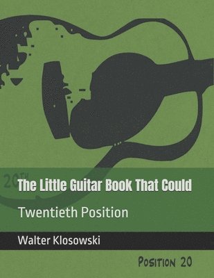 Walter H Klosowski III, III Klosowski, Walter H., Walter H Klosowski III, III Klosowski, Walter H. - Little Guitar Book That Could, Häftad