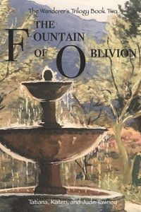 bokomslag The Fountain of Oblivion