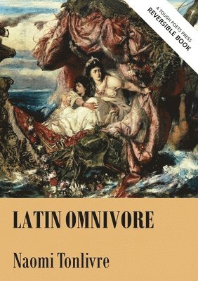 Naomi Tonlivre, Milo Van Orient, Milo van Orient, Milo van Orient - Latin Omnivore / Rain, Venom, Toil, Häftad