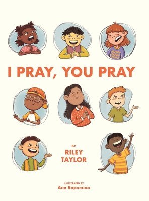 Riley Taylor - I Pray, You Pray, Inbunden