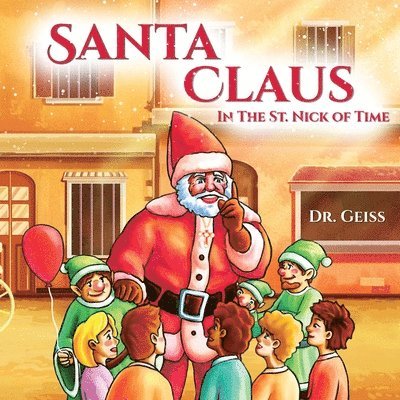 Geiss - Santa Claus...In the St. Nick of Time, Häftad