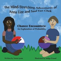bokomslag The Mind-Stretching Adventures of Anna Lize and Saul Van Chek
