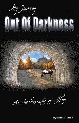 Miranda Janelle - My Journey Out of Darkness, Häftad