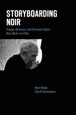 Storyboarding Noir: Image, Memory, and Personal Style: Ran Blake on Film 1