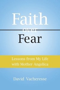 bokomslag Lessons from My Life with Mother Angelica