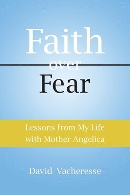 bokomslag Lessons from My Life with Mother Angelica