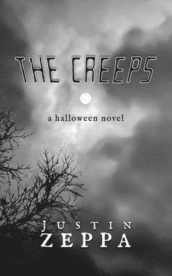 Justin Zeppa - Creeps, Häftad