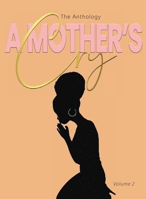 A Mother's Cry The Anthology (Vol. 2) 1