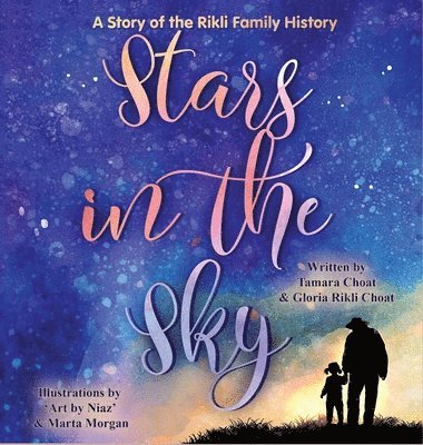 bokomslag Stars in the Sky A Story of the Rikli Family History