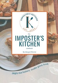 bokomslag The Imposter's Kitchen Cookbook