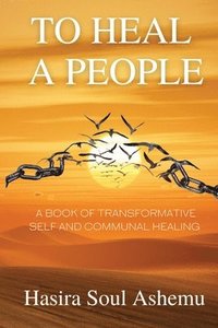 bokomslag To Heal A People