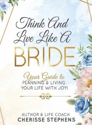 bokomslag Think And Live Like A Bride