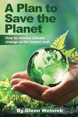 A Plan to Save the Planet 1