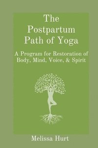bokomslag The Postpartum Path of Yoga