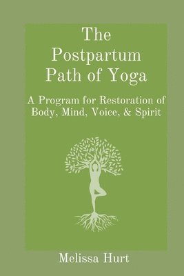 bokomslag The Postpartum Path of Yoga