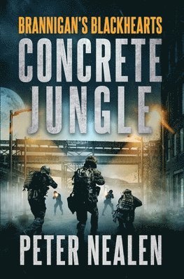 Peter Nealen - Concrete Jungle, Häftad