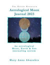 bokomslag Green Mountain Astrological Moon Journal 2023