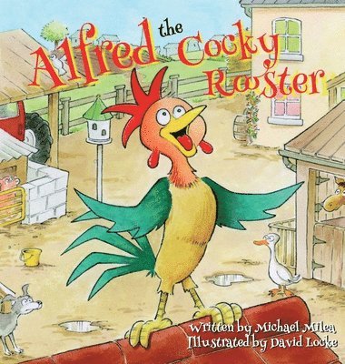 Alfred the Cocky Rooster 1