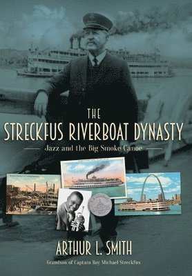 bokomslag Streckfus Riverboat Dynasty