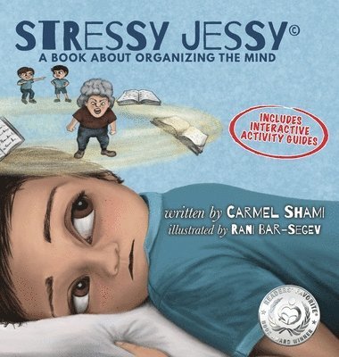 bokomslag Stressy Jessy, a book about organizing the mind