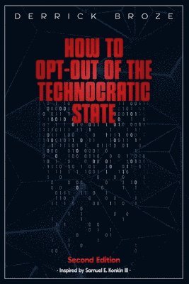bokomslag How to Opt-Out of the Technocratic State