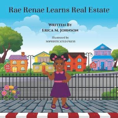 Erica Johnson - Rae Renae Learns Real Estate, Häftad