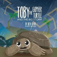 bokomslag Toby The Gopher Turtle and The Big Storm