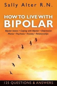 bokomslag How to Live with Bipolar