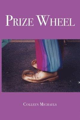 Colleen Michaels - Prize Wheel, Häftad