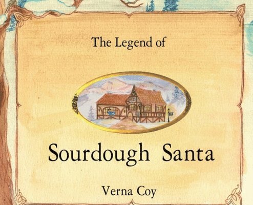 The Legend of Sourdough Santa 1