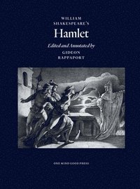bokomslag William Shakespeare's Hamlet, Edited and Annotated by Gideon Rappaport