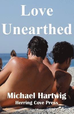 Michael Hartwig - Love Unearthed, Häftad