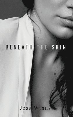 Jess Winns - Beneath The Skin, Häftad