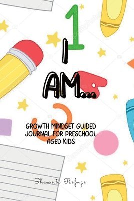 I AM... Growth Mindset Journal for Preschool Kids 1