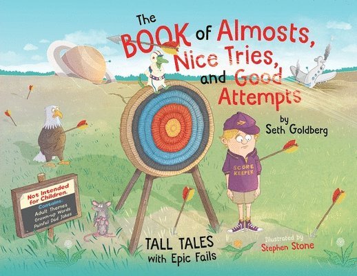 Book of Almosts, Nice Tries, and Good Attempts