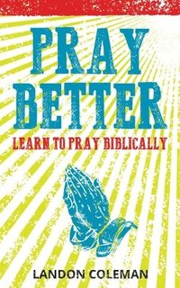 bokomslag Pray Better