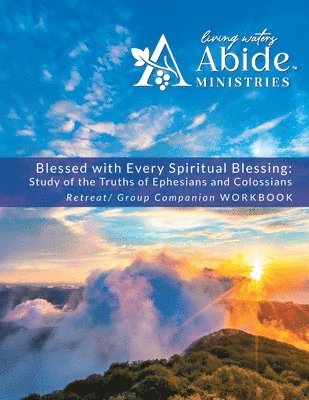 Blessed with Every Spiritual Blessing - Retreat / Companion Workbook 1