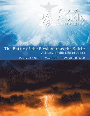 Richard T Case, Richard T. Case, T Case, Richard - Battle of the Flesh vs. The Spirit - a study of the life of Jacob - Retreat / Companion Workbook, Häftad
