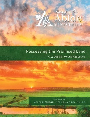 Richard T Case, Richard T. Case, T Case, Richard - Possessing the Promised Land - Workbook (& Leader Guide), Häftad