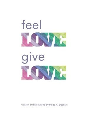 Feel Love, Give Love 1