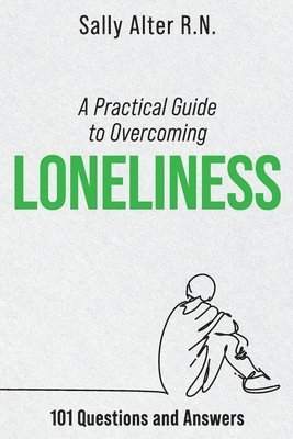 A Practical Guide to Overcoming Loneliness 1