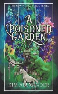 bokomslag A Poisoned Garden