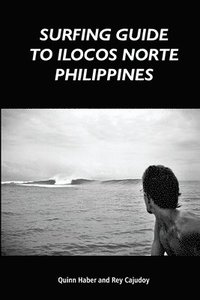bokomslag Surfing Guide to Ilocos Norte Philippines
