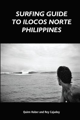 Surfing Guide to Ilocos Norte Philippines 1