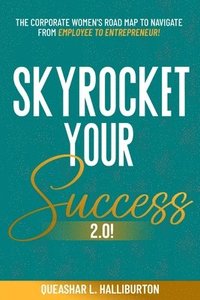 bokomslag Skyrocket Your Success 2.0!