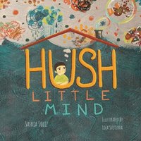 bokomslag Hush Little Mind